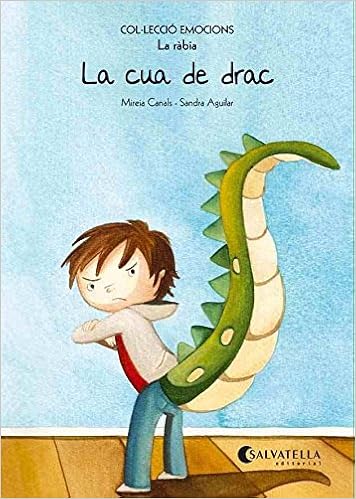 La cua de drac (rústica): Emocions 2 (La ràbia) (Emocions-rustica) : Canals  Botines, Mireia: Libros - Amazon
