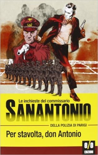 Sanantonio (Frederic Dard) - Per stavolta, don Antonio (2015)