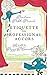 Prudence Pickle Presents ETIQUETTE FOR PROFESSIONAL ACTORS by Peggy O'Connell