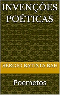 Livro INVENÇÕES POÉTICAS: Poemetos