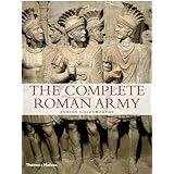Complete Roman Army (The Complete Series)
