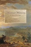 American Wilderness: A New History