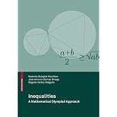 Inequalities: A Mathematical Olympiad Approach