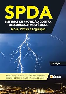 Livro SPDA – Sistemas de Proteção contra Descargas Atmosféricas - Teoria, Prática e Legislação