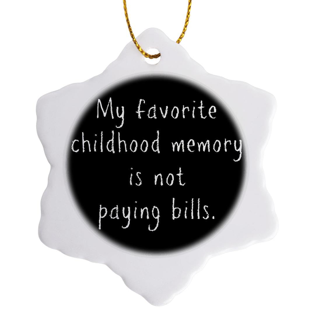 3dRose My Favorite Childhood Memory is not Paying Bills Snowflake Ornament, Porcelain, Multi-Colour, 3-Inch