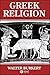 Greek Religion: Archaic and Classical by Walter Burkert, John Raffan