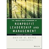 The Jossey-Bass Handbook of Nonprofit Leadership and Management (Essential Texts for Nonprofit and Public Leadership and Mana