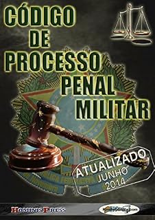 Livro Código de Processo Penal Militar com Índice, Verbetes e Dicionário Latim Jurídico Interativos- 800 páginas: ATUALIZADO - JUNHO - 2014 (Códigos, Leis, Súmulas e Decretos Brasileiros)