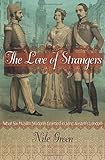 The Love of Strangers: What Six Muslim Students Learned in Jane Austen&rsquo;s London