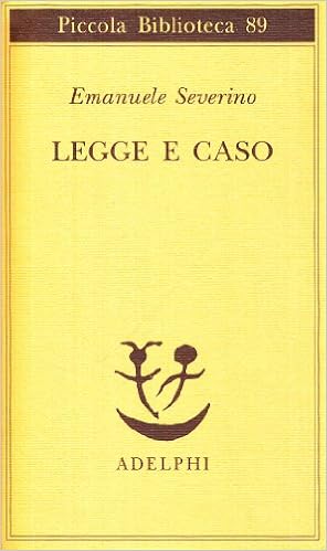 Emanuele Severino – Legge e caso (1980)