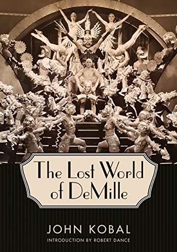 The Lost World of DeMille (Hollywood Legends Series) by John Kobal