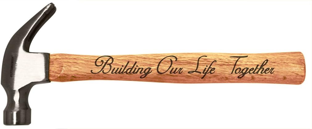 Which Is The Best Building Our Life Together Engraved Hammer