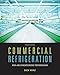 Commercial Refrigeration for Air Conditioning Technicians by Dick Wirz