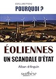 Éoliennes un scandale d'État by 