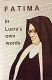 Fatima in Lucia's Own Words: Sister Lucia's Memoirs