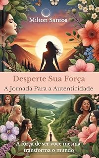 Livro Desperte Sua Força: A Jornada para a Autenticidade