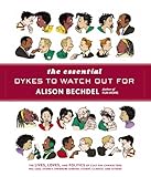 The Essential Dykes To Watch Out For