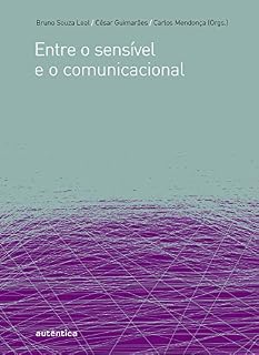 Livro Entre o sensível e o comunicacional