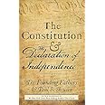 The Constitution and the Declaration of Independence: The Constitution of the United States of America