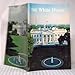 The White House: An Historic Guide by 