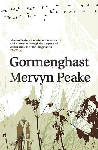 Gormenghast (Gormenghast Trilogy Book 2)