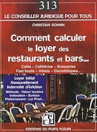 Comment calculer le loyer des restaurants et bars...Cafés, cafétérias, brasseries, fast foods, hôtels, discothèques...