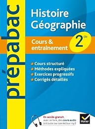Histoire-Géographie 2de - Prépabac Cours & entraînement: Cours, méthodes et exer
