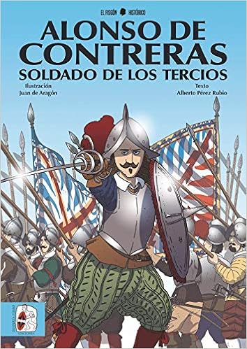 Alonso de Contreras, soldado de los Tercios