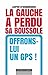 La gauche a perdu sa boussole, offrons-lui un GPS! by