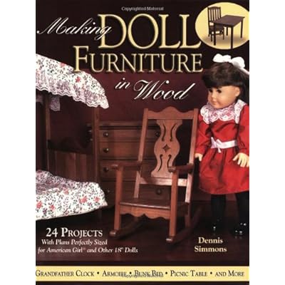 Making Doll Furniture in Wood: 24 Projects and Plans Ghana Ubuy
