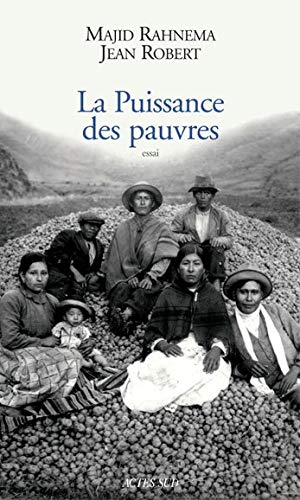 La Puissance des pauvres by Majid Rahnema (Paperback)