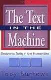 Image de The Text in the Machine: Electronic Texts in the Humanities