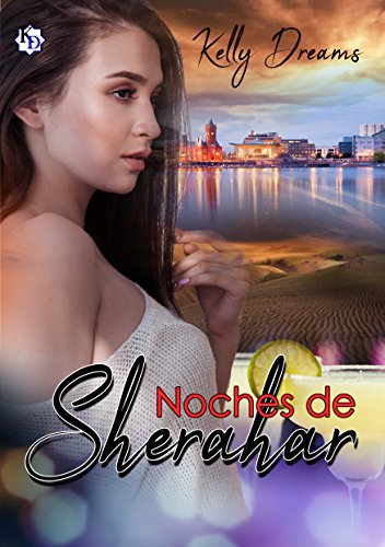 Noches de Sherahar (Serie Noches nº 2) (Spanish Edition) Noches de Sherahar (Serie Noches nº 2) (Spanish Edition)