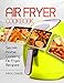 Air Fryer Cookbook: Secret Home Cooking Air Fryer Recipes