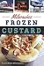 Milwaukee Frozen Custard (American Palate) by Kathleen McCann & Robert Tanzilo, Robert Tanzilo