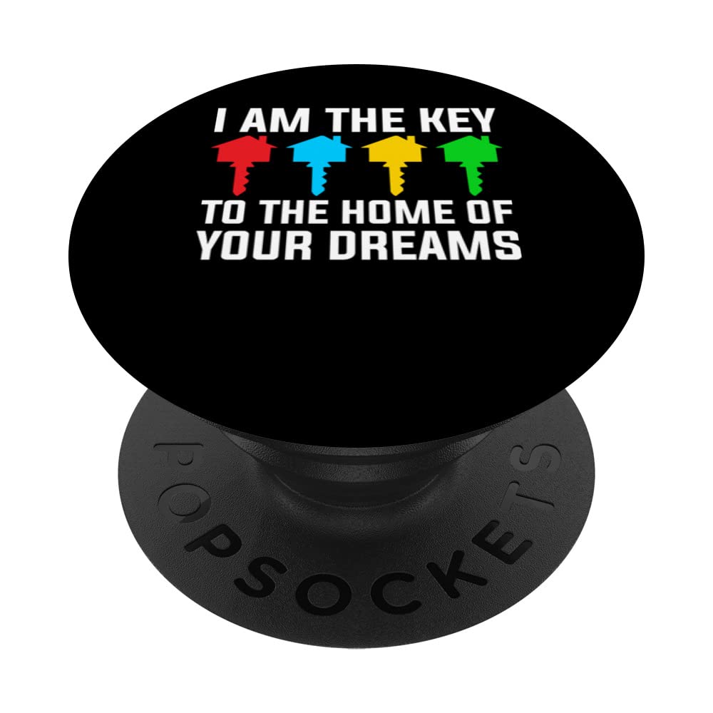 I Am The Key To The Home Of Your Dreams PopSockets Swappable PopGrip