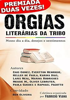 Livro Orgias Literárias da Tribo - Coletânea LGBT: Nosso dia a dia, desejos e sentimentos