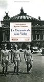 La vie musicale sous Vichy (Collection