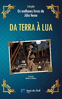 Livro Da Terra à Lua (Coleção "Os Melhores Livros de Júlio Verne")