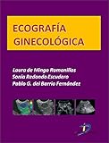 Ecografía ginecológica (Este capítulo pertenece al libro Tratado de ultrasonografía abdominal) (Spanish Edition)
