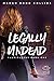 Legally Undead (Vampirarchy Book 1)