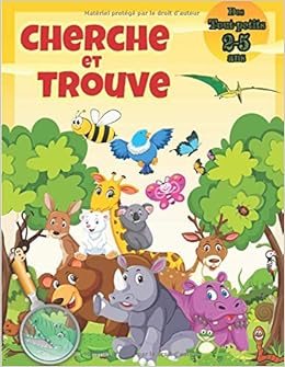 Cherche Et Trouve Des Tout Petits Jeux Educatif Pour Apprendre Les Animaux Et Leurs Noms Livre Enfants 2 5 Ans Amazon Co Uk Education Pixa Books