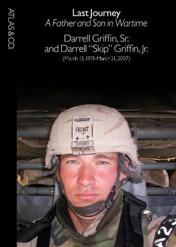 Last Journey: A Father and Son in Wartime by Darrell Griffin Sr., Darrell