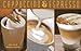 Cappuccino & Espresso (Nitty Gritty Cookbooks) by