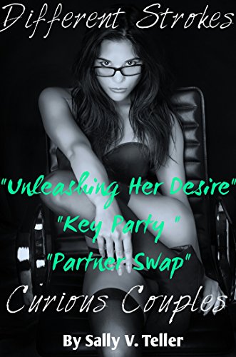 Different Strokes, Curious Couples: Unleashing Her Desires - Key Party - Partner Swap