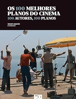 Livro Os 100 Melhores Planos do Cinema - 100 Autores, 100 Planos