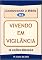 Livro Vivendo em Vigilância: 13 Lições Bíblicas (CONHECENDO A BÍBLIA)