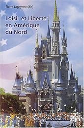 Loisir et liberté en Amérique du nord