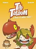 Tib et Tatoum, Tome 3 : Tout le monde sourit ! by 