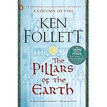 The Pillars of the Earth: A Novel (Kingsbridge Book 1)